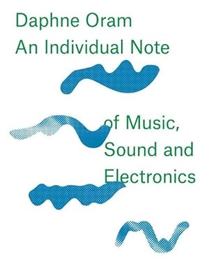 Imagen del vendedor de Daphne Oram - an Individual Note of Music, Sound and Electronics (Hardcover) a la venta por CitiRetail