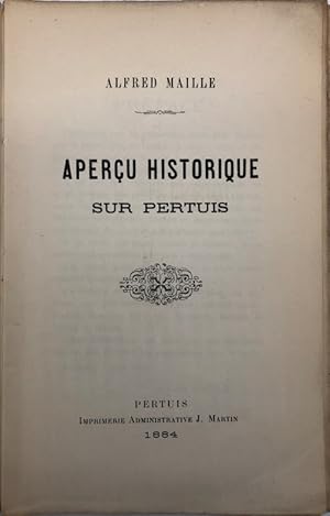 Seller image for Aperu historique sur Pertuis for sale by Librairie Historique F. Teissdre