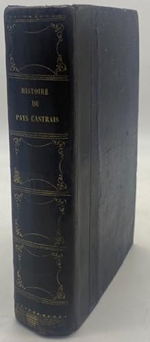 Image du vendeur pour Histoire du pays castrais mis en vente par Librairie Historique F. Teissdre