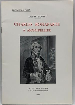 Bild des Verkufers fr Vestiges du pass. Charles Bonaparte  Montpellier zum Verkauf von Librairie Historique F. Teissdre