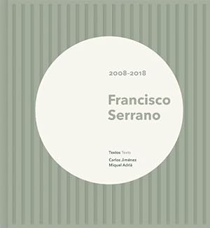 Seller image for Francisco Serrano: 20082018 (Hardcover) for sale by CitiRetail