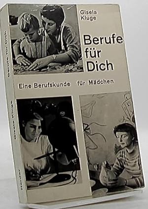 Seller image for Berufe fr Dich. Eine Berufskunde fr Mdchen for sale by Antiquariat Unterberger