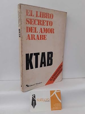 Imagen del vendedor de KTAB, EL LIBRO SECRETO DEL AMOR RABE. EL KAMASUTRA MUSULMN a la venta por Librera Kattigara