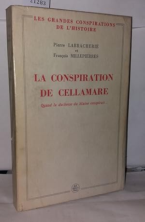 Seller image for La conspiration de Cellamare quand la duchesse du Maine onspirait for sale by Librairie Albert-Etienne