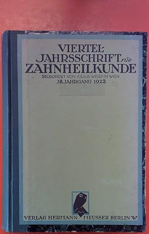 Bild des Verkufers fr Vierteljahrsschrift fr Zahnheilkunde, 38. Jahrgang 1922, mit 11 Tafeln und vielen Abbildungen im Text zum Verkauf von biblion2