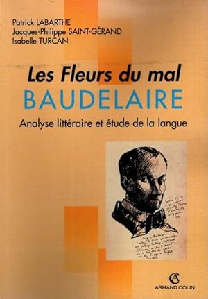 Les Fleurs du mal - Baudelaire. Analyse littéraire et étude de la langue; Baudelaire et le parado...