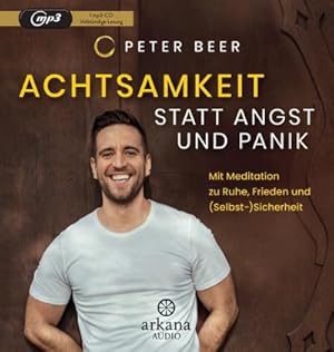 Bild des Verkufers fr Achtsamkeit statt Angst und Panik : Mit Meditation zu Ruhe, Frieden und (Selbst-)Sicherheit zum Verkauf von AHA-BUCH GmbH