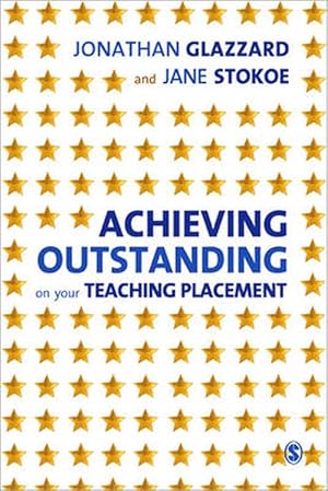 Seller image for Achieving Outstanding on your Teaching Placement (Paperback) for sale by CitiRetail