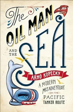 Seller image for Oil Man and the Sea (Paperback) for sale by CitiRetail
