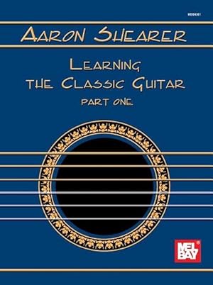 Seller image for Shearer, Aaron Learning The Classic Guitar Part 1 (Spiral) for sale by CitiRetail