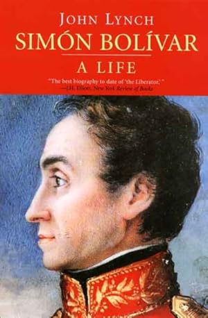 Imagen del vendedor de Simon Bolivar : A Life a la venta por GreatBookPrices