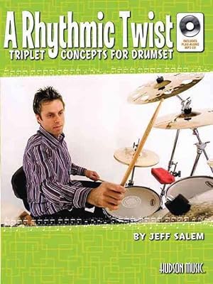 Image du vendeur pour A Rhythmic Twist: Triplet Concepts for Drumset [With CD (Audio)] (Paperback) mis en vente par CitiRetail