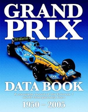 Immagine del venditore per Grand Prix Data Book: A Complete Statistical Record of the Formula 1 World Championship Since 1950 venduto da WeBuyBooks