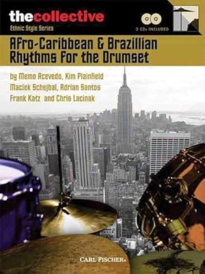 Immagine del venditore per Afro-Caribbean & Brazilian Rhythms for the Drums: The Collective: Ethnic Style Series (Hardcover) venduto da CitiRetail