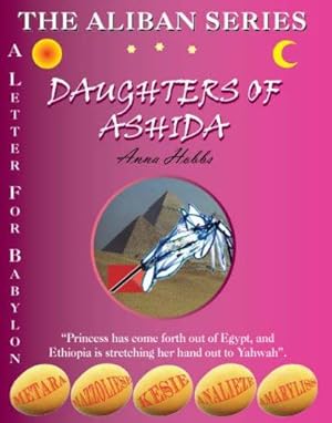 Seller image for A Letter for Babylon: Daughters of Ashida (Aliban Series) for sale by WeBuyBooks