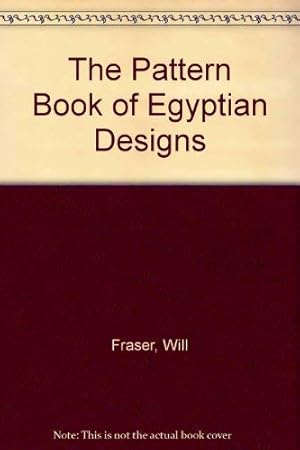 Imagen del vendedor de The Pattern Book of Egyptian Designs a la venta por WeBuyBooks