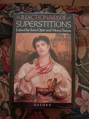 Seller image for A Dictionary of Superstitions for sale by Anne Godfrey