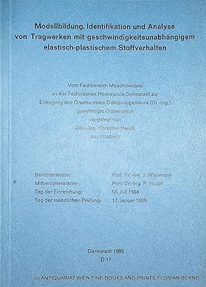 Imagen del vendedor de Modellbildung, Identifikation und Analyse von Tragwerken mit geschwindigkeitsunabhngigem elastisch-plastischem Stoffverhalten. Darmstadt, Techn. Hochsch., Diss., 1985 a la venta por ANTIQUARIAT.WIEN Fine Books & Prints