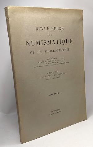 Immagine del venditore per Revue belge de numismatique et de Sigillographie - TOME CX 1964 venduto da crealivres