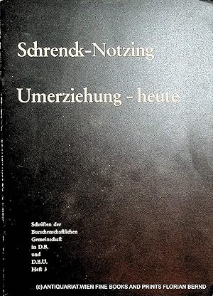 Seller image for Umerziehung - heute. (= Schriften der Burschenschaftlichen Gemeinschaft in DB und DB. Heft 3 - Juni 1966) for sale by ANTIQUARIAT.WIEN Fine Books & Prints