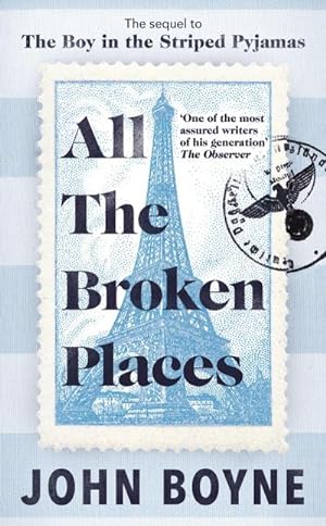 Bild des Verkufers fr All The Broken Places : The Sequel to The Boy In The Striped Pyjamas zum Verkauf von AHA-BUCH GmbH