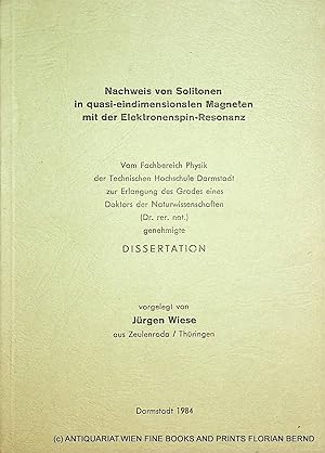 Bild des Verkufers fr Nachweis von Solitonen in quasi-eindimensionalen Magneten mit der Elektronenspin-Resonanz. Darmstadt, Techn. Hochsch., Diss., 1985 zum Verkauf von ANTIQUARIAT.WIEN Fine Books & Prints