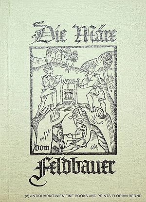 [Märe vom Feldbauer] Die Märe vom Feldbauer (mittelhochdt. u. neuhochdt). (= Leobener Grüne Hefte...
