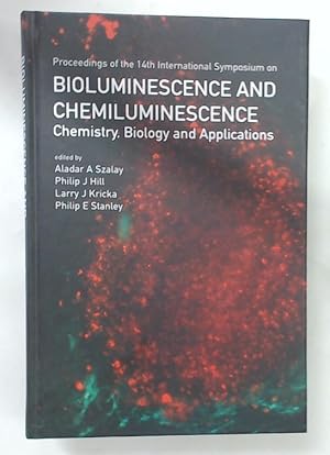 Bild des Verkufers fr Bioluminescence and Chemiluminescence. Chemistry, Biology and Applications. Proceedings of the 14th International Symposium. zum Verkauf von Plurabelle Books Ltd