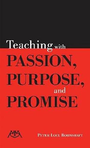 Bild des Verkufers fr Teaching with Passion, Purpose and Promise (Paperback) zum Verkauf von CitiRetail