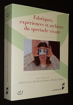 Seller image for Fabriques, expriences et archives du spectacle vivant for sale by Abraxas-libris