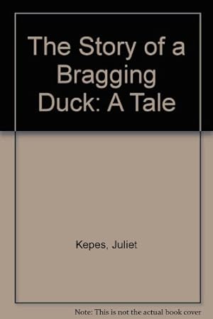 Seller image for The Story of a Bragging Duck for sale by WeBuyBooks