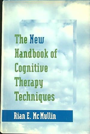 Bild des Verkufers fr The New Handbook of Cognitive Therapy Techniques zum Verkauf von Librodifaccia