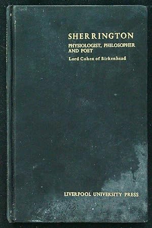 Bild des Verkufers fr Sherrington: Physiologist, Philosopher and Poet zum Verkauf von Librodifaccia
