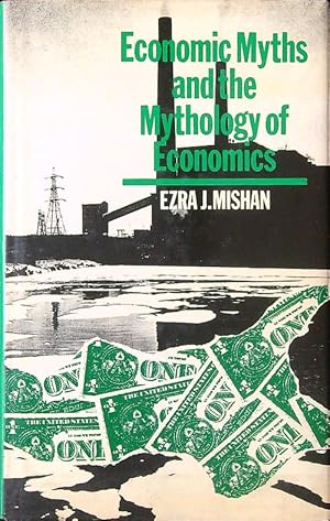 Immagine del venditore per Economic Myths and the Mythology of Economics venduto da Librodifaccia