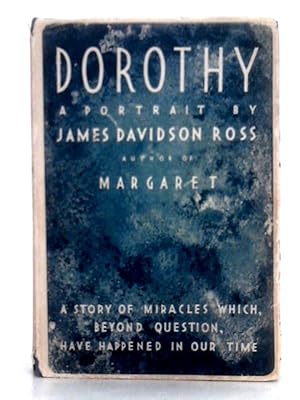 Bild des Verkufers fr Dorothy : a Portrait zum Verkauf von World of Rare Books