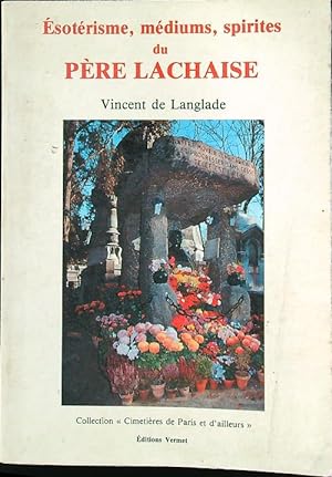 Bild des Verkufers fr Esoterisme, mediums, spirites du Pere Lachaise zum Verkauf von Librodifaccia