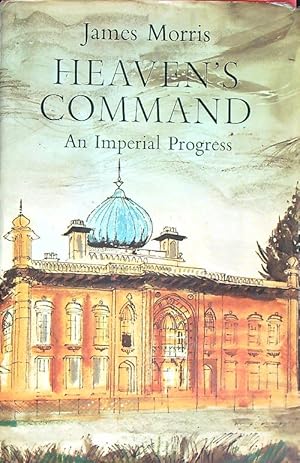 Seller image for Heaven's Command: An Imperial Progress for sale by Librodifaccia