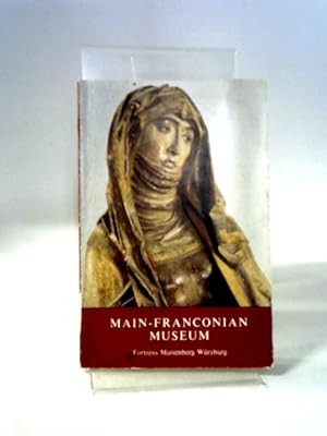 Seller image for Main Franconian Museum Guide To Exhibits for sale by World of Rare Books