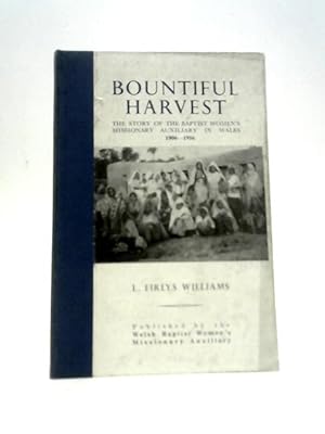 Bild des Verkufers fr Bountiful Harvest zum Verkauf von World of Rare Books