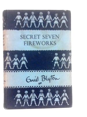 Imagen del vendedor de Secret Seven Fireworks a la venta por World of Rare Books
