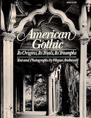Seller image for American Gothic: Its Origins, Its Trials, Its Triumphs for sale by LEFT COAST BOOKS