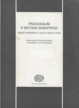 Psicoanalisi e metodo scientifico : tredici interventi