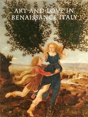 Immagine del venditore per Art and Love in Renaissance Italy venduto da LEFT COAST BOOKS