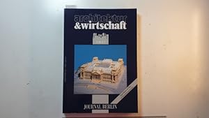 Bild des Verkufers fr Architektur & Wirtschaft: Journal Berlin. zum Verkauf von Gebrauchtbcherlogistik  H.J. Lauterbach