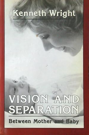 Bild des Verkufers fr Vision and Separation: Between Mother and Baby zum Verkauf von Librodifaccia