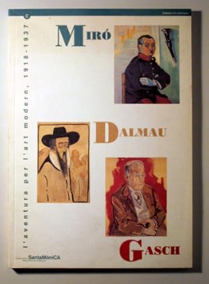 Imagen del vendedor de MIR - DALMAU - GASCH. L'aventura per l'art modern, 1918 - 1937 - Barcelona 1993 - Il lustrat a la venta por Llibres del Mirall