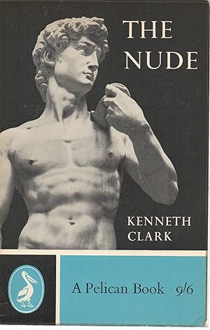 Imagen del vendedor de The Nude a Study of Ideal Art a la venta por ivanpavlovitch