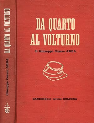 Imagen del vendedor de Da quarto al volturno Noterelle di uno dei Mille a la venta por Biblioteca di Babele