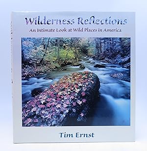 Immagine del venditore per Wilderness Reflections - An Intimate Look at Wild Places in America (SIGNED BY AUTHOR) venduto da Shelley and Son Books (IOBA)