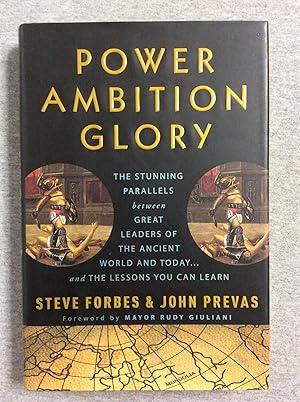 Image du vendeur pour Power Ambition Glory: The Stunning Parallels between Great Leaders of the Ancient World and Today . . . and the Lessons You Can Learn mis en vente par Book Nook